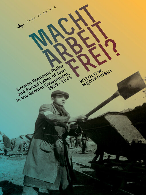 Title details for Macht Arbeit Frei? by Witold Medykowski - Available